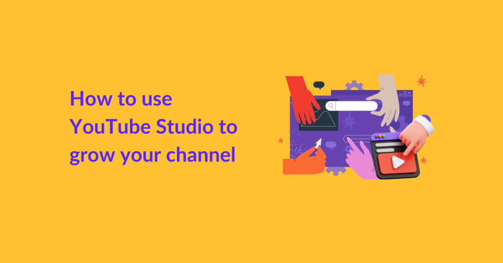 Studio: How to Use It to Grow Your Channel