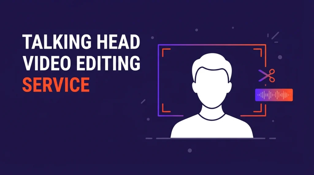 talking head video editing service