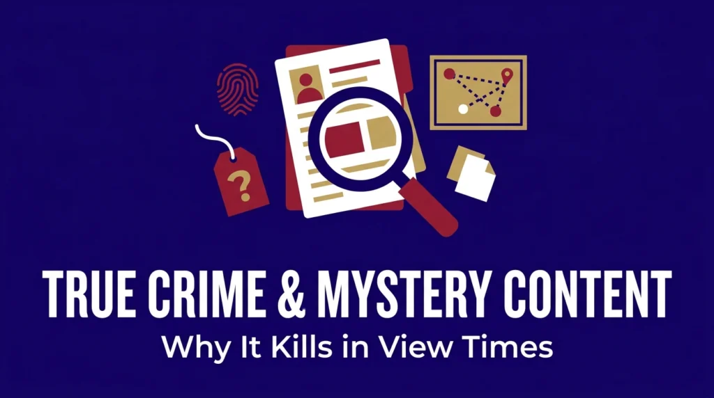 true crime and mystery content