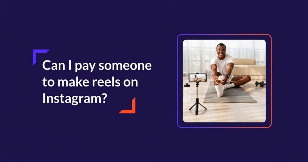 Can-I-pay-someone-to-make-reels-on-Instagram